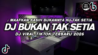 Download lagu DJ BUKAN TAK SETIA THOMAS ARYA VIRAL TIKTOK | DJ MAAFKAN KASIH BUKAN NYA KU TAK SETIA TERBARU 2026 mp3 Download lagu DJ BUKAN TAK SETIA THOMAS ARYA VIRAL TIKTOK | DJ MAAFKAN KASIH BUKAN NYA KU TAK SETIA TERBARU 2026 mp3