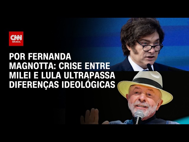 Milei x Lula: Crise entre presidentes ultrapassa diferenças ideológicas; veja análise | CNN 360°