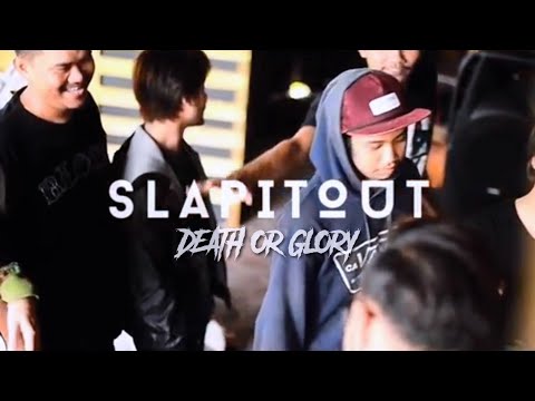 SLAPITOUT - DEATH OR GLORY ( Footage Video )