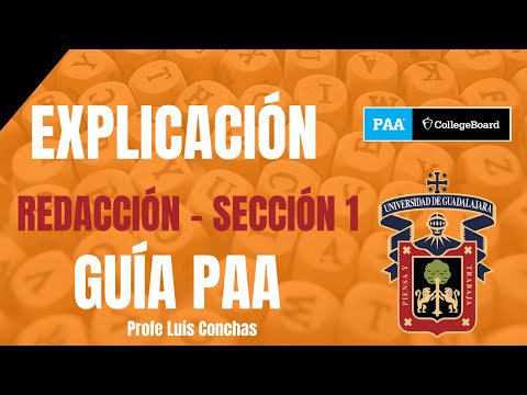 Guía PAA 2021B Redacción - Explicada UDG / ITESM / ITAM / CIDE / ANAHUAC / UTP
