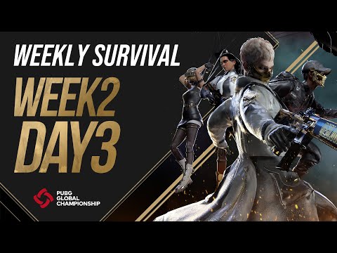 [EN] PGC 2021 - WEEKLY SURVIVAL: W2 D3