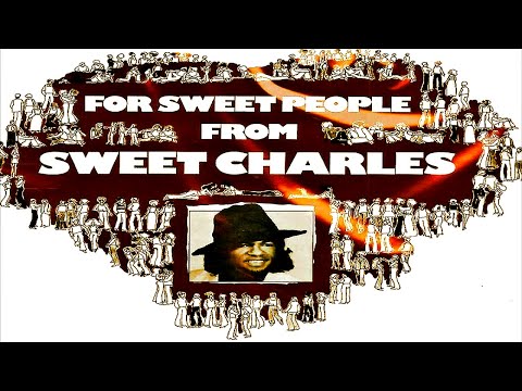 Sweet Charles - Why Can't I Be Treated Like A Man