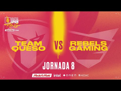TEAM QUESO VS REBELS - JORNADA 8 - VALORANT RISING MEDIAMARKT INTEL - SPLIT 1 2022
