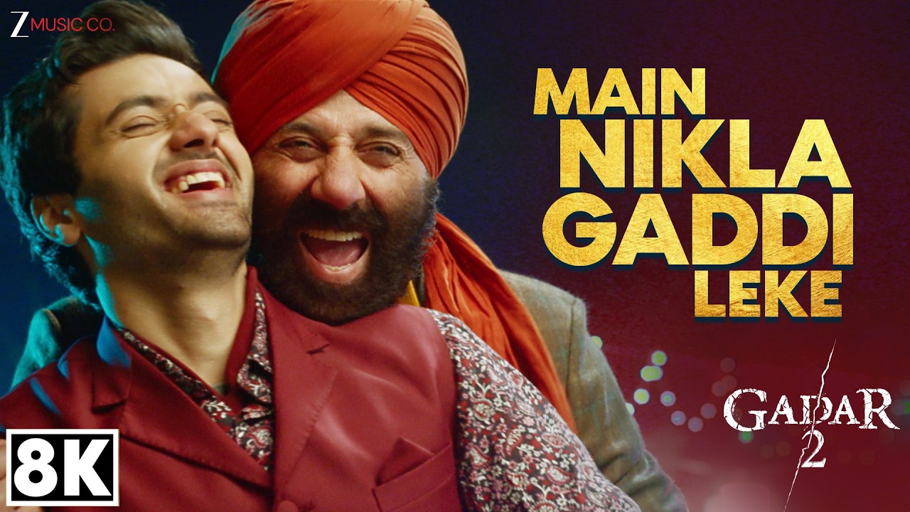 Main Nikla Gaddi Leke 8K Video | Gadar 2 | Sunny Deol, Ameesha, Utkarsh | Mithoon,Udit,Aditya,Uttam