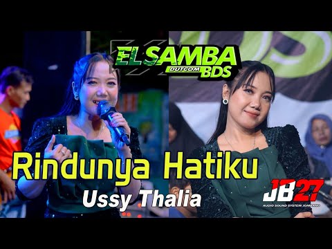 RINDUNYA HATIKU ~ Ratu Mellow ~ USSY THALIA || EL SAMBA DutCom BDS Ft JB 27 Music !!