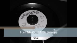 Turn Me On - Artic Strings   Northern Soul