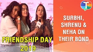 Ishqbaaz reunion with Surbhi Chandna, Shrenu Parikh and Neha | Friendship Day Special | Exclusive video