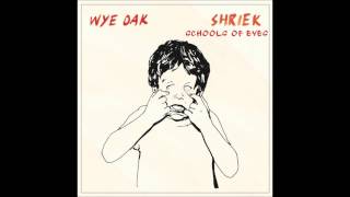 Schools Of Eyes -  Wye Oak