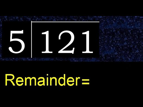 Divide 121 by 5 , remainder . Division with 1 Digit Divisors . How to do