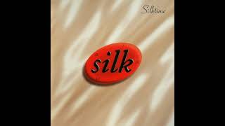 Silk - More (slowed + reverb)