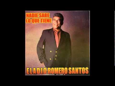 Eladio Romero Santos - Me Van A Matar Por Las Mujeres