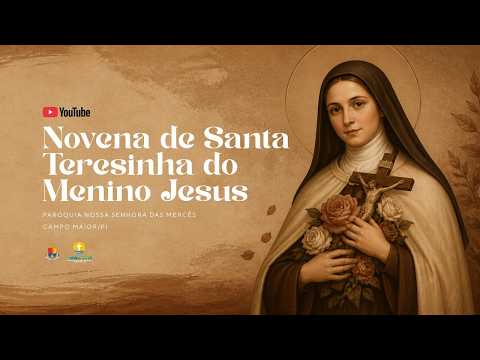 Novena de Santa Teresinha do Menino Jesus  - 01/06/2026 - 18:00h