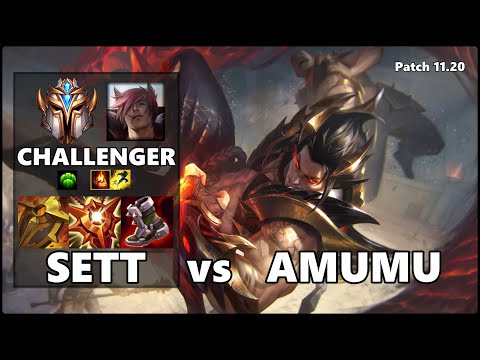 CHALLENGER Support Gameplay - SETT vs AMUMU Patch 11.20