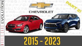W.C.E.- Chevrolet Evolution | Part 2 (2015 - 2023)