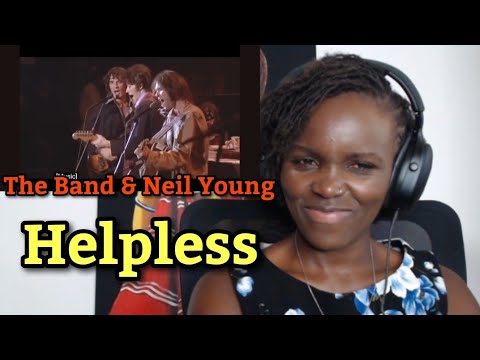 African Girl Reacts To The Band & Neil Young - Helpless