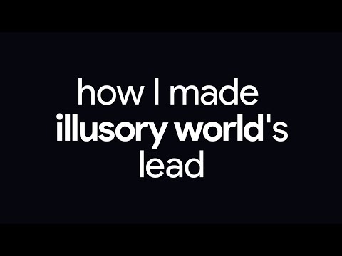 how I made "illusory world"'s lead
