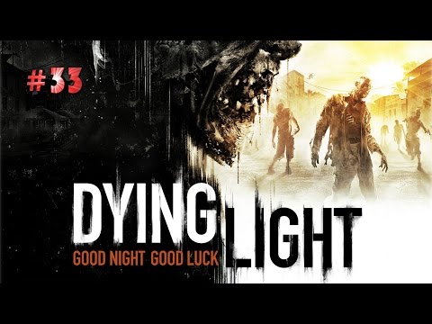 Dying Light Walkthrough Gameplay Part 33 - The Clinic - Campaign Mission 13 (PC)