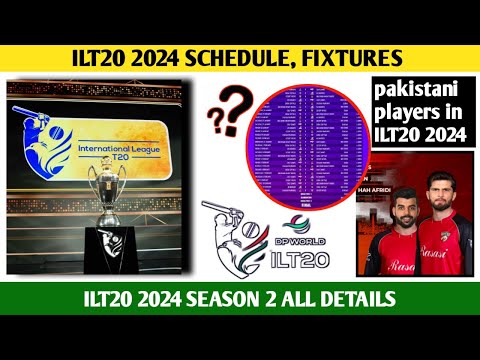 ILT20 2024 Schedule | International League T20 Schedule | ILT20 Fixtures, Matches & Schedule 2024