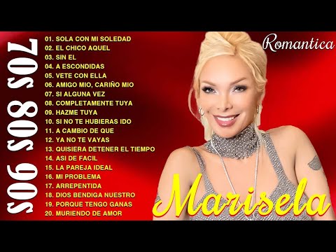 Marisela 25 Grandes Éxitos Sus Mejores Canciones Rancheras | Baladas del recuerdo inolvidables