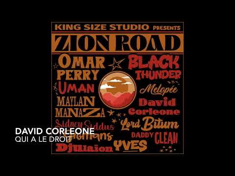 Zion Road Riddim - David Corleone - Qui a le droit