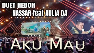 Download lagu DUET HEBOH Nassar ft Aulia DA - AKU MAU - Semarak Indosiar HUT kota Jogja mp3