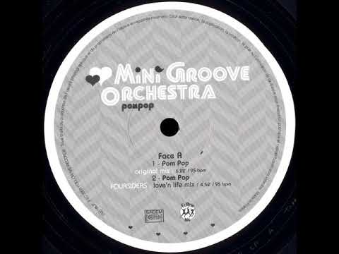 Mini Groove Orchestra ‎– Pom Pop (Original Mix)