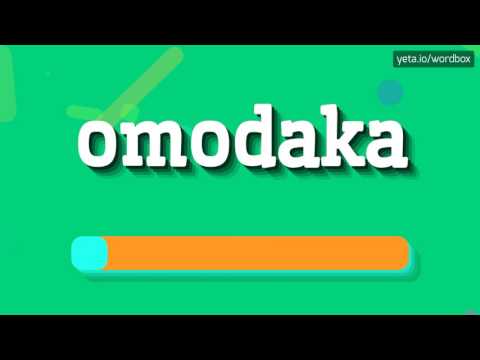 OMODAKA - HOW TO PRONOUNCE IT!?