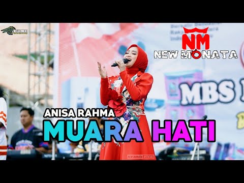 ANISA RAHMA - MUARA HATI | NEW MONATA LIVE KENDAL