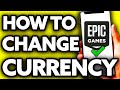 How To Change Epic Games Currency ONLY Way