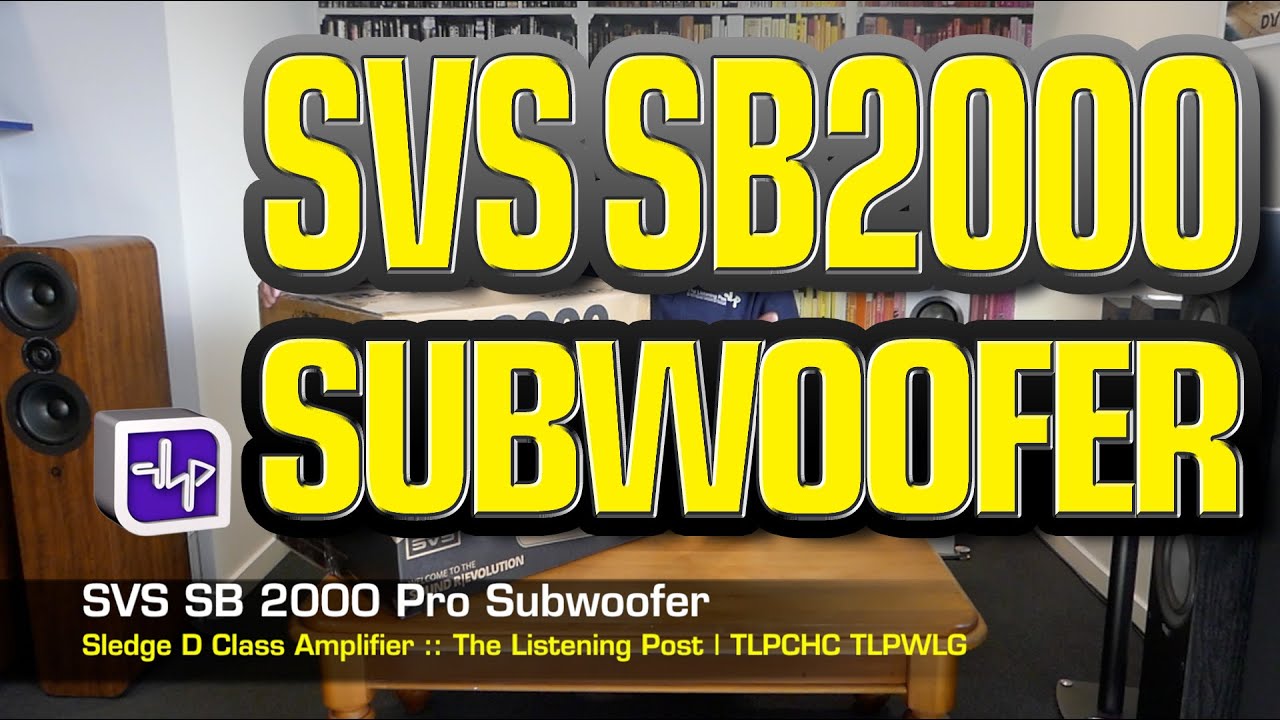 SVS SB2000 Pro Subwoofer | The Listening Post | TLPCHC TLPWLG
