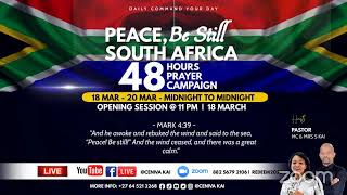 PEACE BE STILL SOUTH AFRICA II 48 HOURS PRAYER CAMPAIGN || 22:00 PRAYER HOUR || 19 MARCH 2023