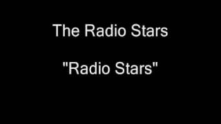The Radio Stars - Radio Stars [HQ Audio]