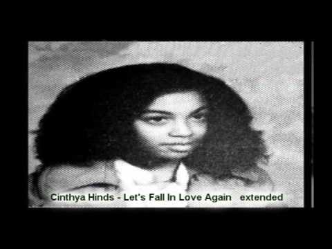 Cinthya Hinds -  Let's Fall In Love Again  (Extended)