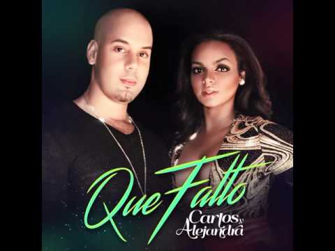 Carlos Y Alejandra - Que Falto - #BACHATA 2015