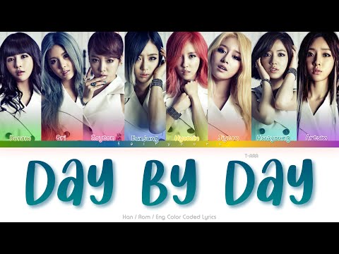 T-ARA (티아라) Day By Day Color Coded Lyrics (Han/Rom/Eng)