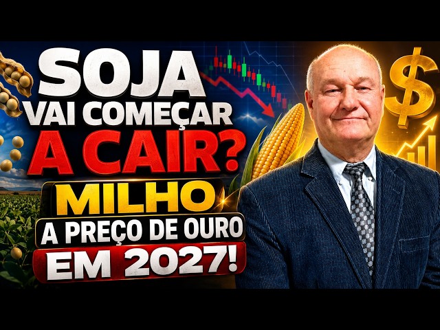 Soja vai começar a cair? Milho a preço de ouro em 2027!