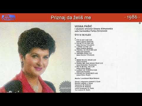 Vesna Pasic - Priznaj da zelis me - (Audio 1986)