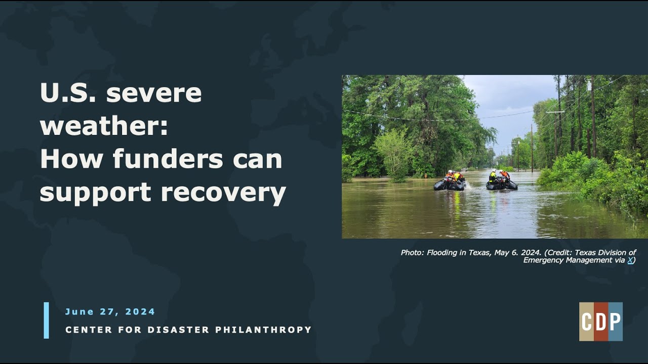 U.S. severe weather: How funders can support recovery webinar