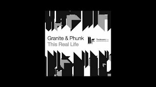 Granite & Phunk 'This Is Real Life' (Radio Edit)