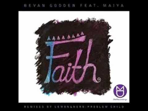 Bevan Godden feat. Maiya - Faith (Ten83 Ghetto Run Vocal Mix)