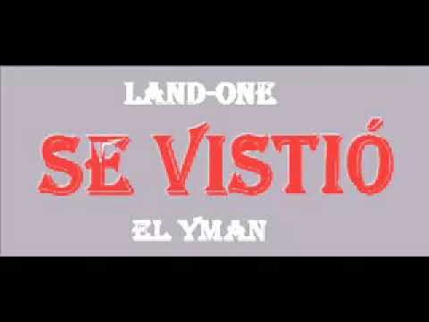 Land-One & El Yman _ Se Vistió