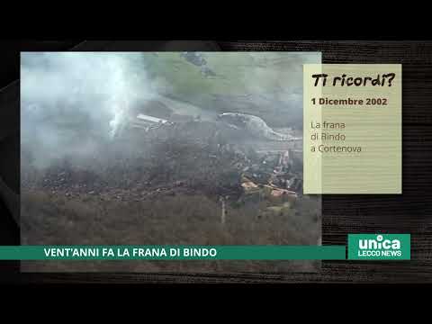 Vent'anni fa la frana di Bindo a Cortenova