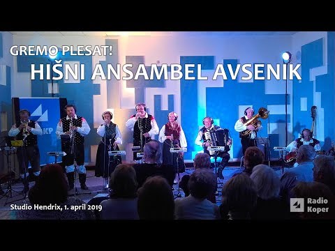 GREMO PLESAT! - HIŠNI ANSAMBEL AVSENIK