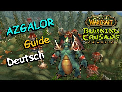 Azgalor - Boss Guide - Schlacht um den Hyjal | TBC Classic - Deutsch