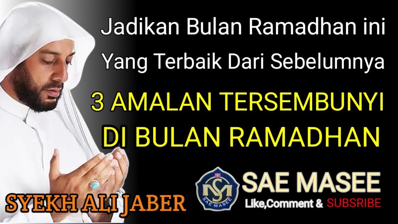 3 AMALAN TERSEMBUNYI DI BULAN RAMADHAN ~SYEKH ALI JABER #syekhalijaber #dakwah #kajianislam