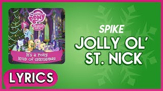 Spike - Jolly Ol&#39; St. Nick (Lyrics) - MLP: It&#39;s a Pony Kind of Christmas (Album)