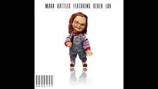 Mark Battles feat. Derek Luh - "Monster" OFFICIAL VERSION
