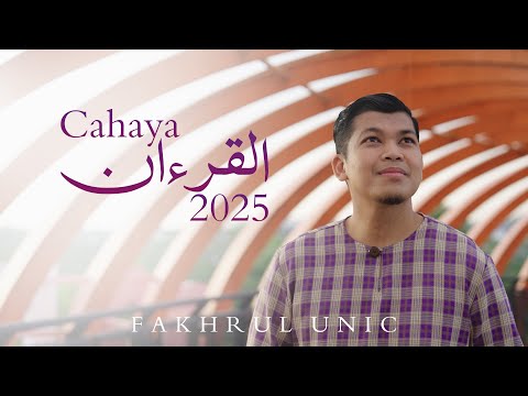 CAHAYA AL-QURAN 2025 - FAKHRUL UNIC