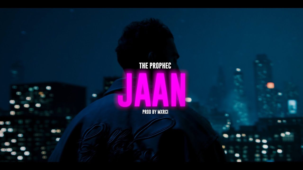 Jaan Lyrics | Midnight Paradise | The PropheC