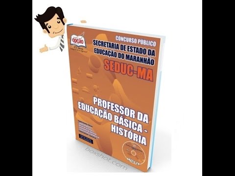 Apostila Concurso SEDUC-MA 2015 - Professor PEB - História